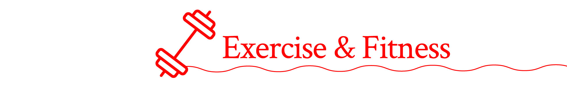 Exercise & Fitness